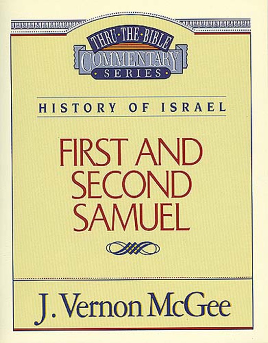 Thru the Bible Vol. 12: History of Israel (1 and   2 Samuel)