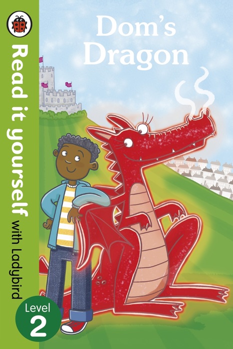 Dom's Dragon - Read it yourself with Ladybird (Enhanced Edition)