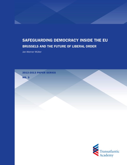 Safeguarding Democracy Inside the EU