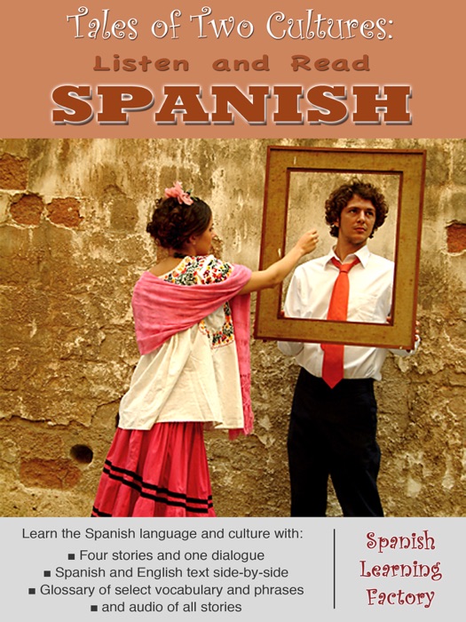 Listen and Read Spanish: Tales of 2 Cultures