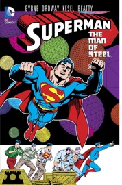 Superman: The Man of Steel Vol. 7 - John Byrne & Jerry Ordway by  John Byrne & Jerry Ordway PDF Download