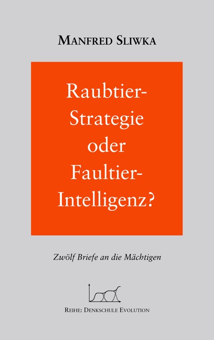 Raubtier - Strategie oder Faultier-Intellgenz ?