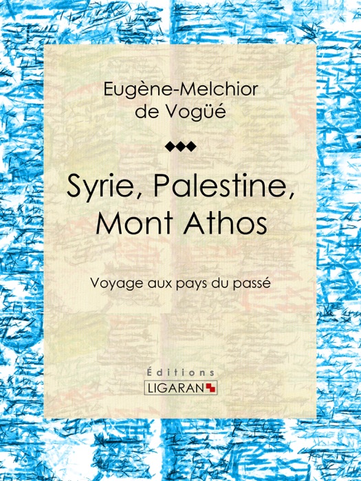 Syrie, Palestine, Mont Athos