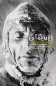 Life at the Extremes - Frances Ashcroft