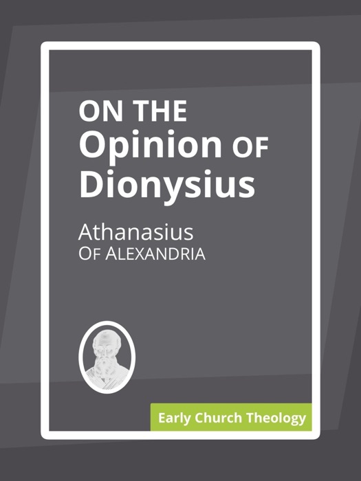 On the Opinion of Dionysius