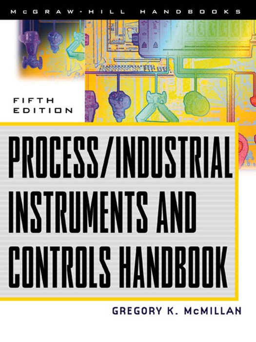 Process/Industrial Instruments and Controls Handbook, 5th Edition