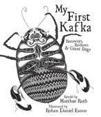 My First Kafka - Matthue Roth & Rohan Daniel Eason