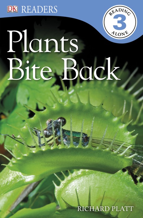 DK Readers L3: Plants Bite Back! (Enhanced Edition)