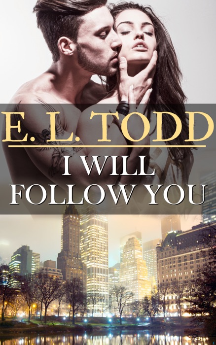 I Will Follow You (Forever and Ever #17)