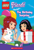 LEGO Friends: The Birthday Surprise (Chapter Book #4) - Tracey West