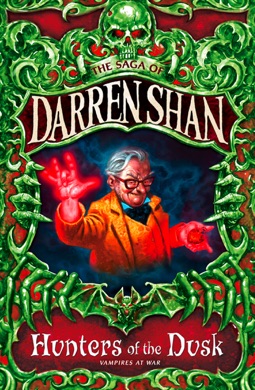 Capa do livro The Saga of Darren Shan: Hunters of the Dusk de Darren Shan