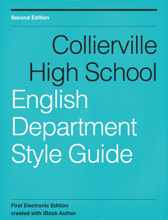 Collierville High School - English Department Style Guide