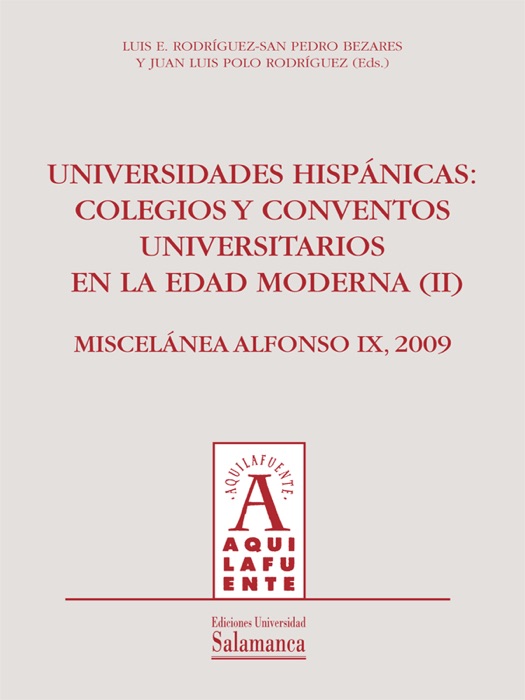 Universidades hispánicas: colegios y conventos universitarios en la edad moderna (II)