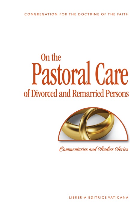 On the Pastoral Care of Divorced and Remarried Persons