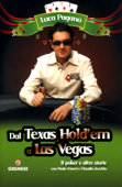 Dal Texas Hold'em a Las Vegas - Luca Pagano