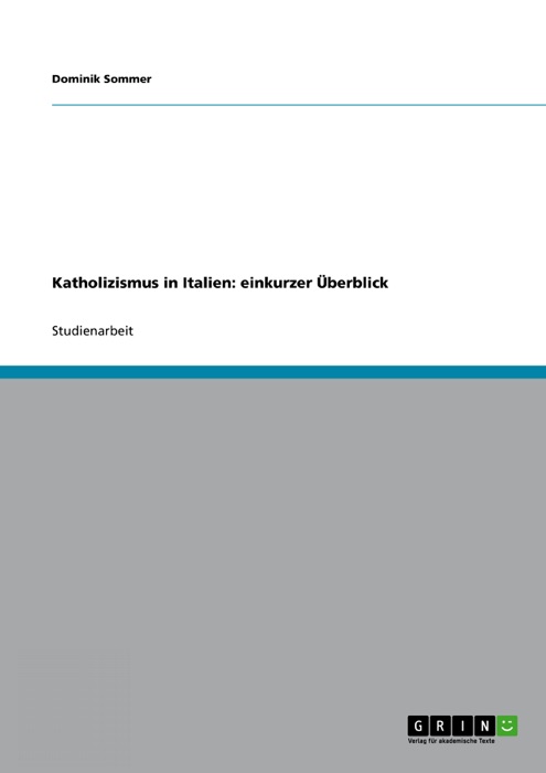 Katholizismus in Italien: einkurzer Überblick