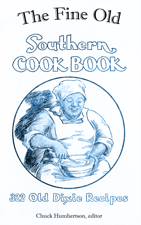 The Fine Old Southern Cook Book - Chuck Humbertson, Lillie S. Lustig, S. Claire Sondheim &amp; Sarah Rensel Cover Art