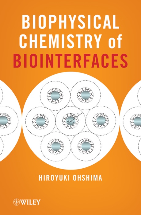 Biophysical Chemistry of Biointerfaces