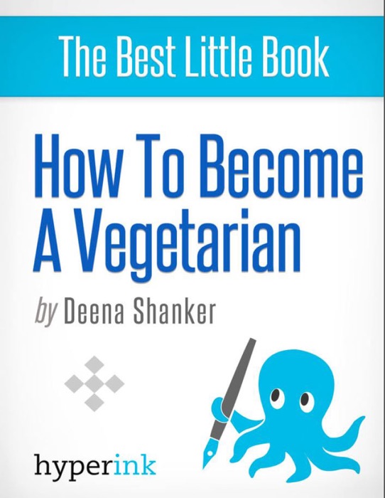 How to Become a Vegetarian (Recipes, Diets, Beginner's Guide)