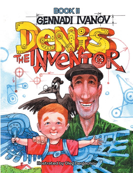 Denis The Inventor: Book II