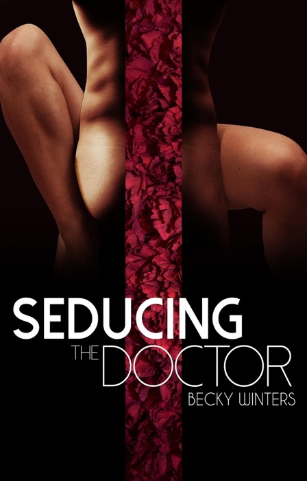 Seducing the Doctor