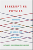Alexander Unzicker & Sheilla Jones - Bankrupting Physics artwork