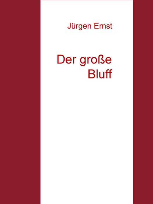 Der große Bluff