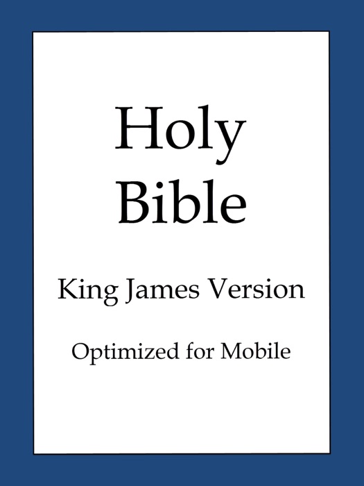 The Holy Bible, King James Version (KJV)