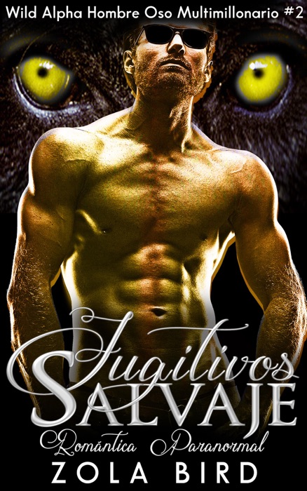 Fugitivos Salvajes: Un Romance Paranormal