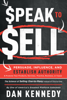 Dan Kennedy - Speak To Sell artwork