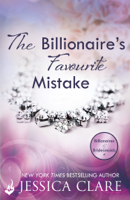 Jessica Clare - The Billionaire's Favourite Mistake: Billionaires and Bridesmaids 4 artwork