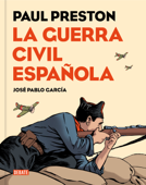 La Guerra Civil española (versión gráfica) - Paul Preston & José Pablo García