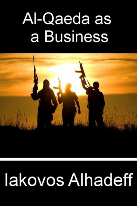 Al-Qaeda as a Business