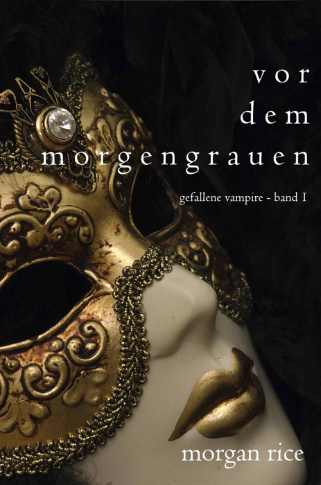 Vor dem Morgengrauen (Gefallene Vampire - Band 1)