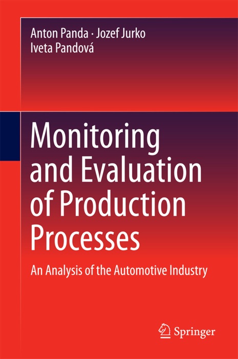 Monitoring and Evaluation of Production Processes