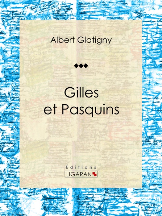 Gilles et Pasquins