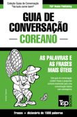 Guia de Conversação Português-Coreano e dicionário conciso 1500 palavras - Andrey Taranov