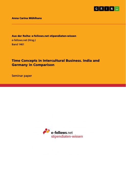 Time Concepts in Intercultural Business. India and Germany in Comparison