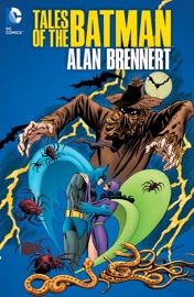 Tales of the Batman - Alan Brennert, Jim Aparo, Dick Giordano & Joe Staton by  Alan Brennert, Jim Aparo, Dick Giordano & Joe Staton PDF Download