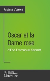 Oscar et la Dame rose d'Éric-Emmanuel Schmitt - Jeremy Lambert by  Jeremy Lambert PDF Download