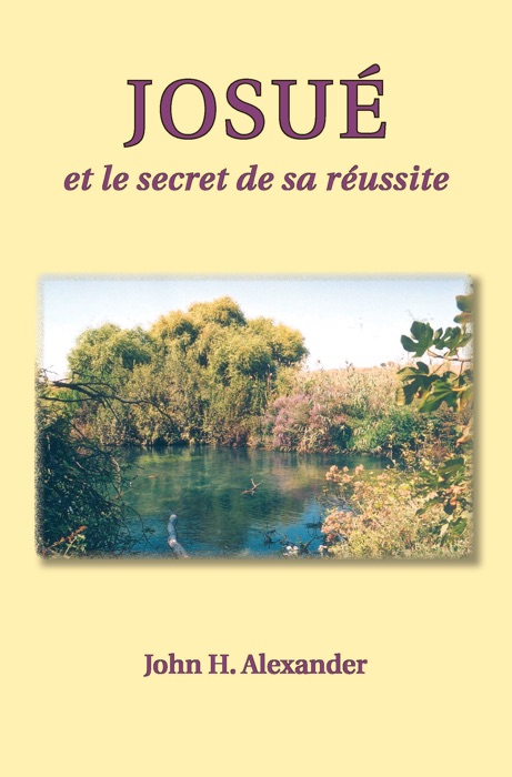 Josué et les secrets de sa réussite