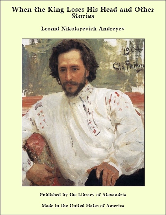 When the King Loses His Head and Other Stories