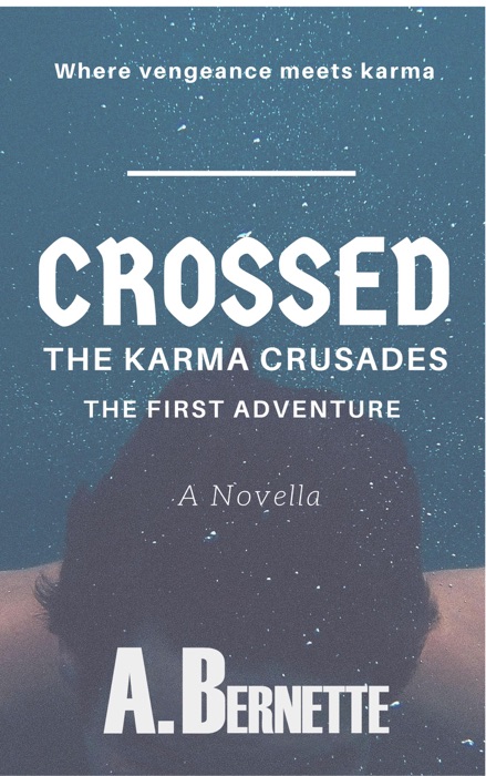 Crossed: The Karma Crusades