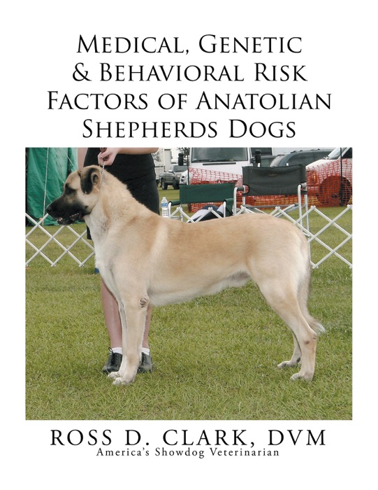 Medical, Genetic & Behavioral Risk Factors of  Anatolian Shepherds Dogs