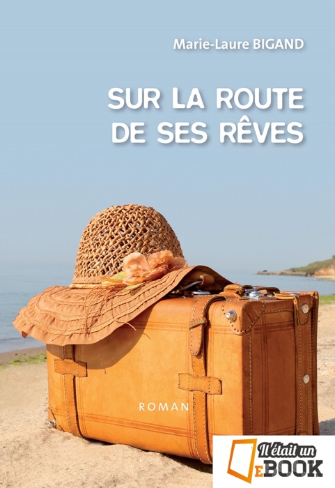 Sur la route de ses rêves