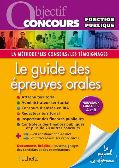 Objectif Concours Le guide des épreuves orales