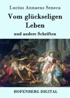 Lucius Annaeus Seneca - Vom glückseligen Leben artwork