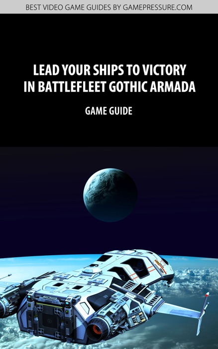 Lead Your Ships to Victory in Battlefleet Gothic Armada