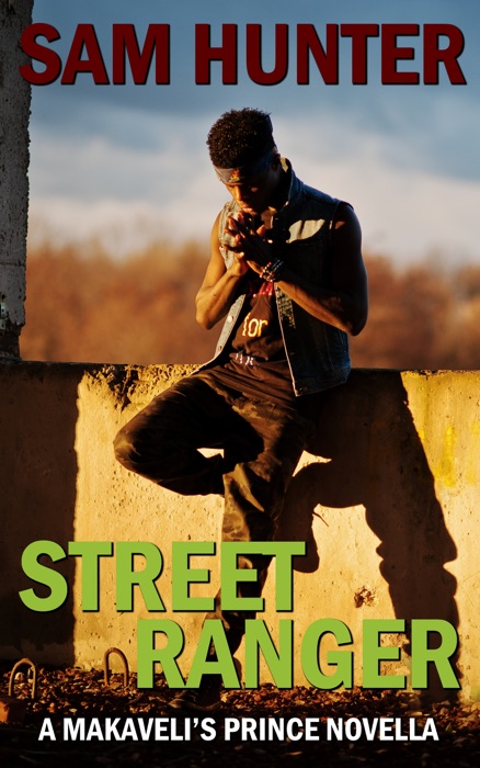 Street Ranger (A Makaveli’s Prince Novella)