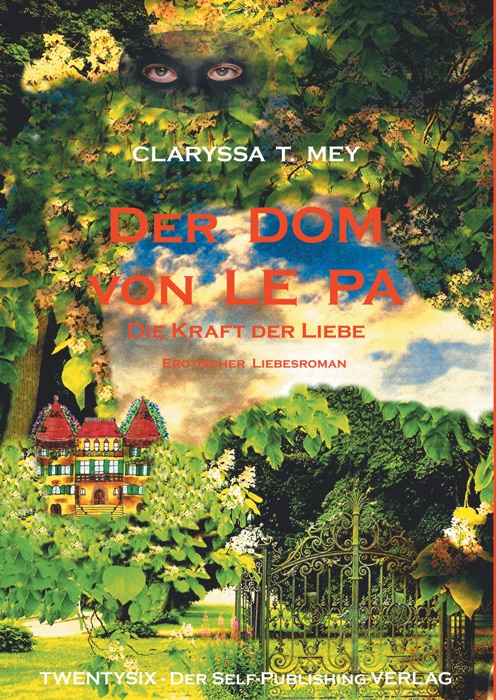 Der DOM von LE PA   Die Kraft der Liebe
